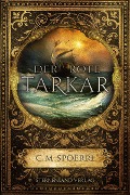 Cover-Bild zum Titel 'Der rote Tarkar' von 'C. M. Spoerri'