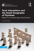 Cover-Bild zum Titel 'Toxic Interactions and the Social Geography of Psychosis' von 'Hugh Middleton'