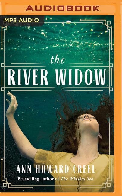 The River Widow - Ann Howard Creel