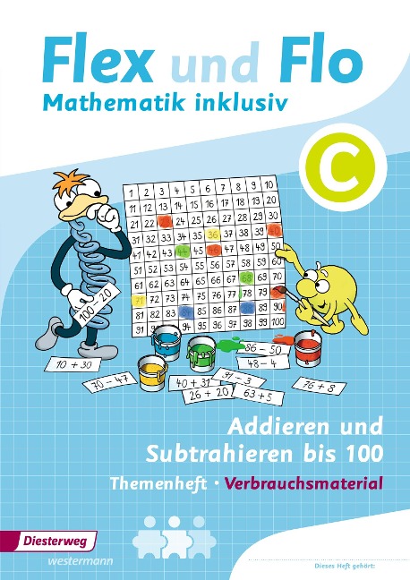 Flex und Flo - Mathematik inklusiv. Addieren und Subtrahieren inklusiv C - 