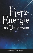 HERZ-ENERGIE ANS UNIVERSUM - Sandra Tegtmeier
