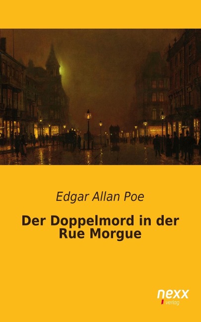 Der Doppelmord in der Rue Morgue - Edgar Allan Poe
