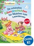 Cover-Bild zum Titel 'Leselöwen - Das Original: Die schönsten Silbengeschichten für Mädchen zum Lesenlernen' von 'Michaela Hanauer, Annette Moser, Sabine Kalwitzki'
