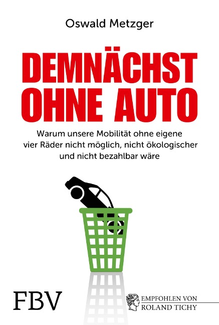 Demnächst ohne Auto - Oswald Metzger