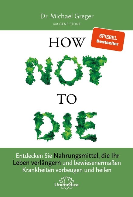 How Not to Die - Michael Greger, Gene Stone
