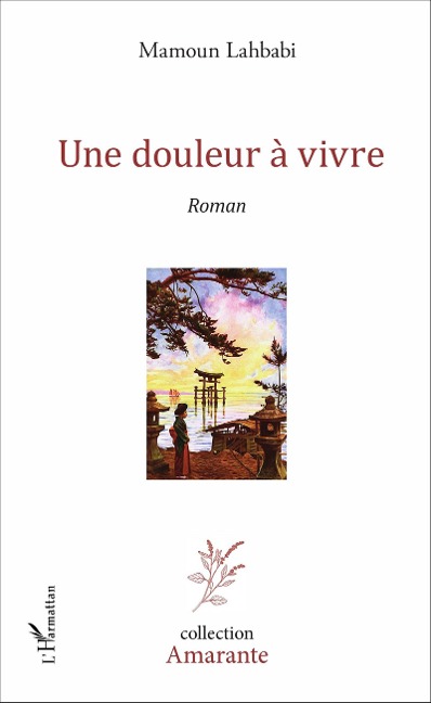 Une douleur à vivre - Mamoun Lahbabi