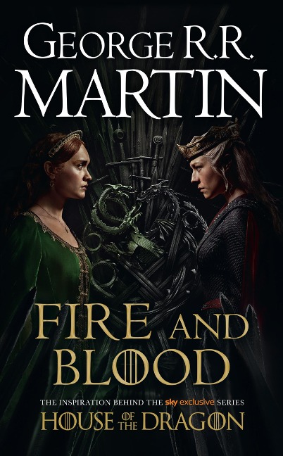 Fire and Blood - George R. R. Martin