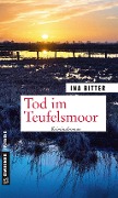 Cover-Bild zum Titel 'Tod im Teufelsmoor' von 'Ina Bitter'