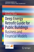 Cover-Bild zum Titel 'Deep Energy Retrofit Guide for Public Buildings' von 'Alexander Zhivov, Rüdiger Lohse'