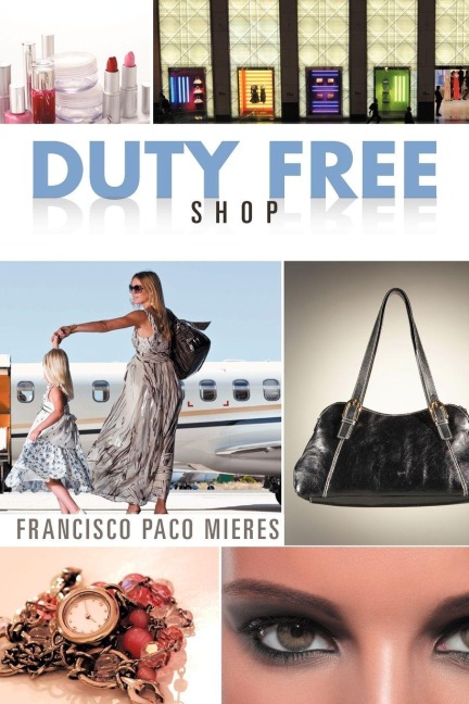Duty Free Shop - Francisco Paco Mieres