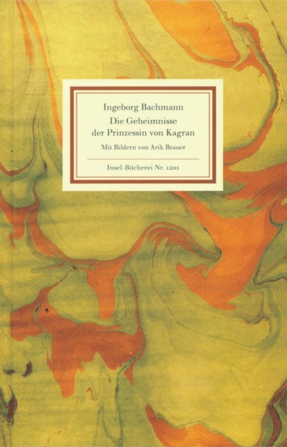 Die Geheimnisse der Prinzessin von Kagran - Ingeborg Bachmann