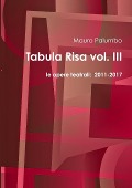 Tabula Risa vol. III - Mauro Palumbo