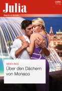 Cover-Bild zum Titel 'Über den Dächern von Monaco' von 'Heidi Rice'