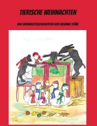 Cover-Bild zum Titel 'Tierische Weihnachten' von 'Susanne Stübe'