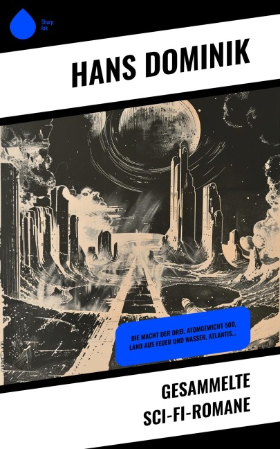 Gesammelte Sci-Fi-Romane - Hans Dominik