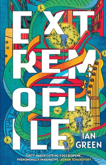 Extremophile - Ian Green