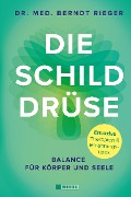 Cover-Bild zum Titel 'Die Schilddrüse' von 'Berndt Rieger'