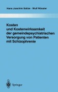 Cover-Bild zum Titel 'Kosten und Kostenwirksamkeit der gemeindepsychiatrischen Versorgung von Patienten mit Schizophrenie' von 'Hans Joachim Salize, Wulf Rössler'