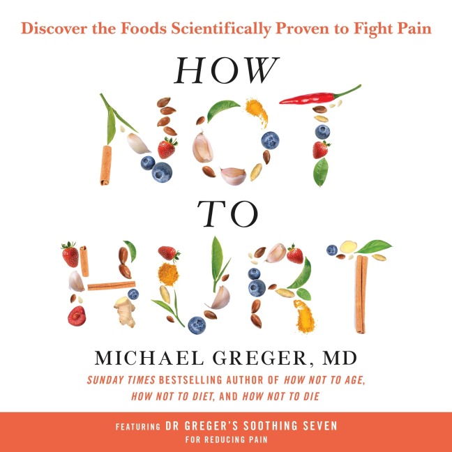 How Not to Hurt - Michael Greger
