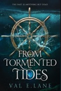 Cover-Bild zum Titel 'From Tormented Tides' von 'Val E Lane'