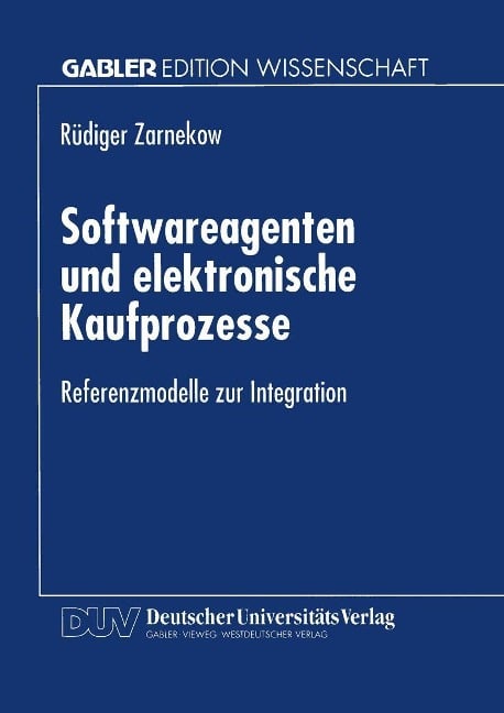 Softwareagenten und elektronische Kaufprozesse - 