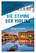 Cover-Bild zum Titel 'Die Stimme der Violine' von 'Andrea Camilleri'