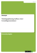 Cover-Bild zum Titel 'Trainingsplanung Aufbau einer Grundlagenausdauer' von ''