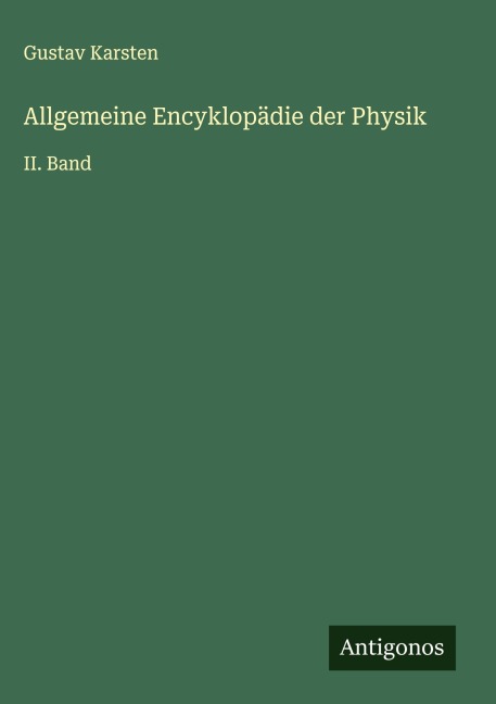 Allgemeine Encyklopädie der Physik - Gustav Karsten