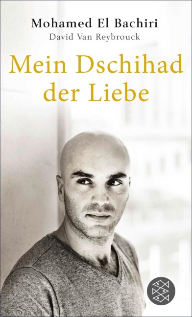 Mein Dschihad der Liebe - Mohamed El Bachiri, David van Reybrouck