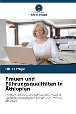 Frauen und Führungsqualitäten in Äthiopien - Oli Tesfaye