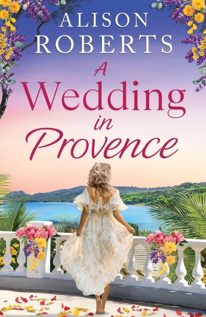 A Wedding in Provence - Alison Roberts