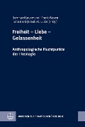 Cover-Bild zum Titel 'Freiheit - Liebe - Gelassenheit' von ''