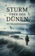 Cover-Bild zum Titel 'Sturm über den Dünen : Ein tödliches Geheimnis' von 'John'