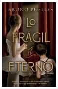 Cover-Bild zum Titel 'Lo Fragil Y Lo Eterno' von 'Bruno Puelles'