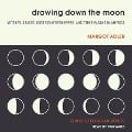 Drawing Down the Moon: Witches, Druids, Goddess-Worshippers, and Other Pagans in America - Margot Adler