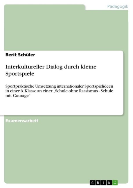 Interkultureller Dialog durch kleine Sportspiele - Berit Schüler