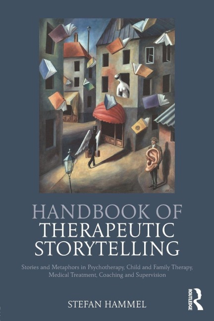 Handbook of Therapeutic Storytelling - Stefan Hammel