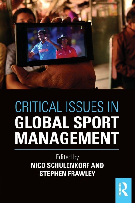 Critical Issues in Global Sport Management - 