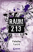 Raum 213 (Band 4) - Falsche Furcht - Amy Crossing