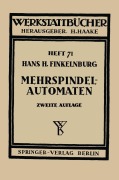 Cover-Bild zum Titel 'Die wirtschaftliche Verwendung von Mehrspindelautomaten' von 'H. H. Finkelnburg'