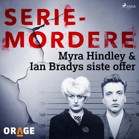 Myra Hindley & Ian Bradys siste offer - Orage