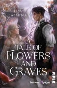 Cover-Bild zum Titel 'A Tale of Flowers and Graves' von 'Lisa Jasmina'