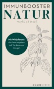 Cover-Bild zum Titel 'Immunbooster Natur' von 'Markus Strauß'