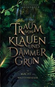Cover-Bild zum Titel 'Traum von Klauen und Dämmergrün' von 'Christopher Abendroth'