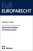 Cover-Bild zum Titel 'Koloniale Relikte im Unionsrecht' von ''