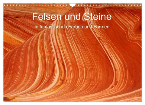 Felsen und Steine in fantastischen Farben und Formen (Wandkalender 2025 DIN A3 quer), CALVENDO Monatskalender - U. Gernhoefer