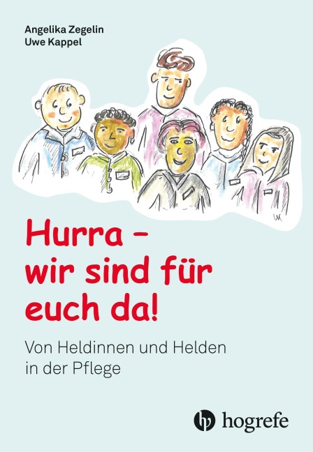 Hurra, wir sind für euch da! - Angelika Zegelin