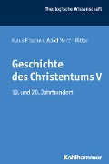 Geschichte des Christentums V - Klaus Fitschen, Adolf Martin Ritter