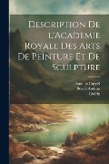 Cover-Bild zum Titel 'Description de l'Academie royale des arts de peinture et de sculpture' von 'Antoine Coypel'