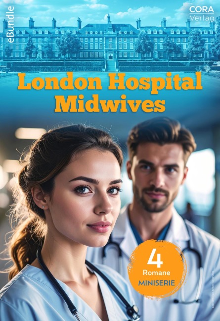 London Hospital Midwives - 4-teilige Miniserie - Scarlet Wilson, Emily Forbes, Tina Beckett, Sue Mackay